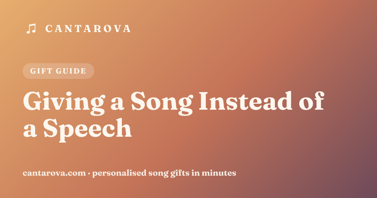 Giving a Song Instead of a Speech