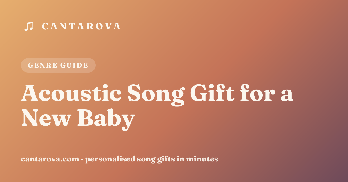 Acoustic Song Gift for a New Baby