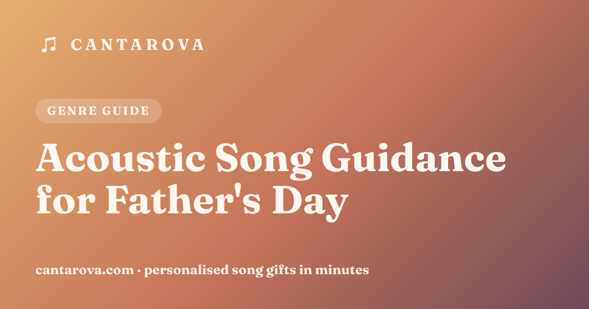 Acoustic Song Guidance for Father's Day