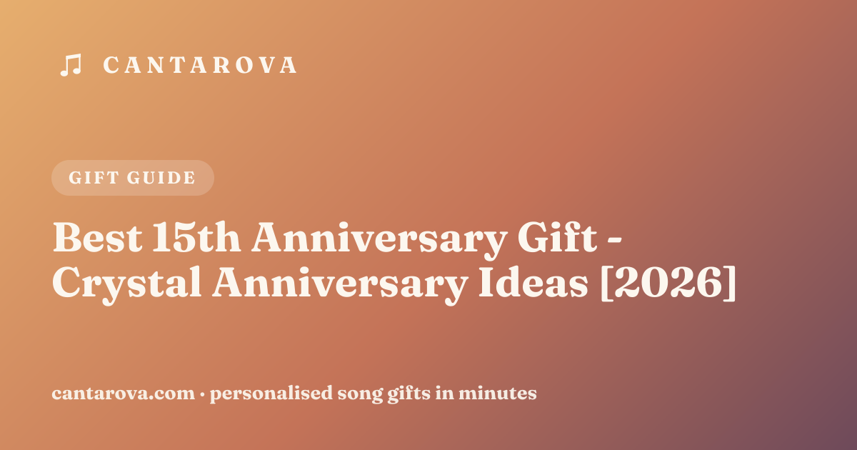 Best 15th Anniversary Gift - Crystal Anniversary Ideas [2026]