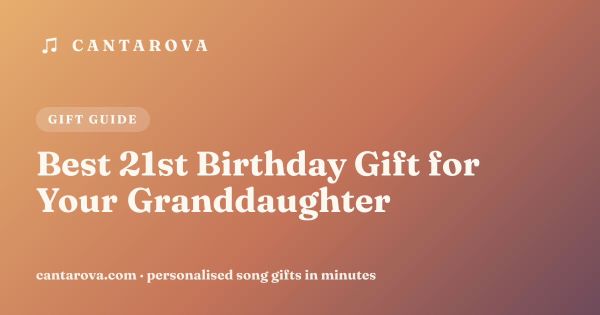 Best 21st Birthday Gift for Your Granddaughter