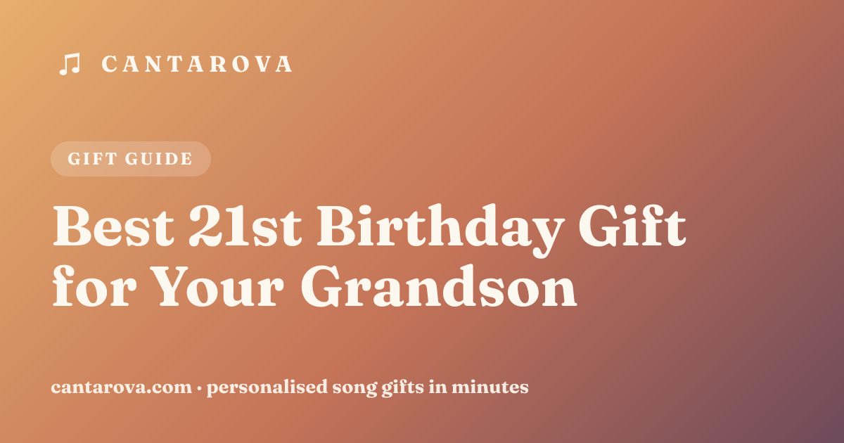 Best 21st Birthday Gift for Your Grandson