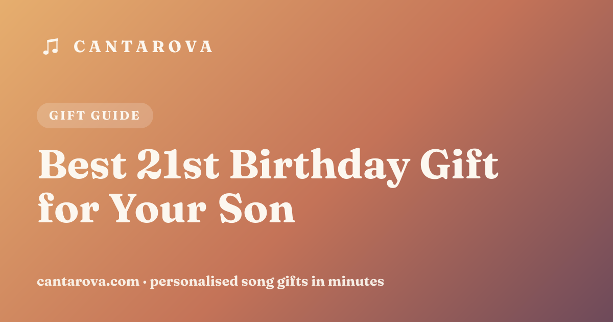 Best 21st Birthday Gift for Your Son