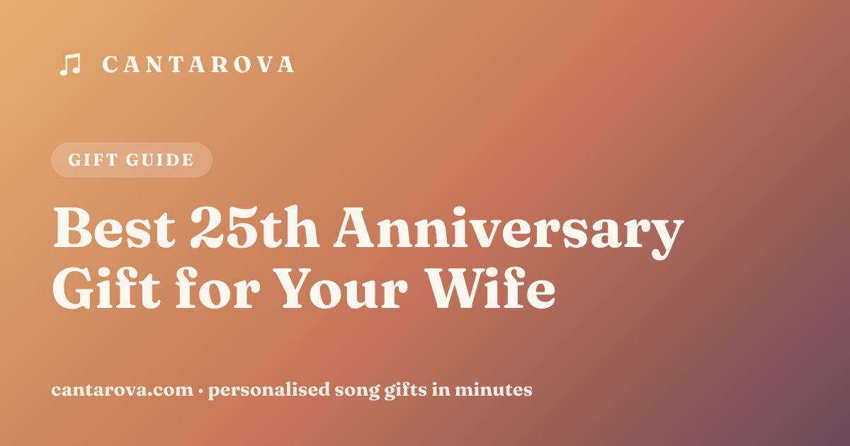 Best 25th Anniversary Gift for Your Wife