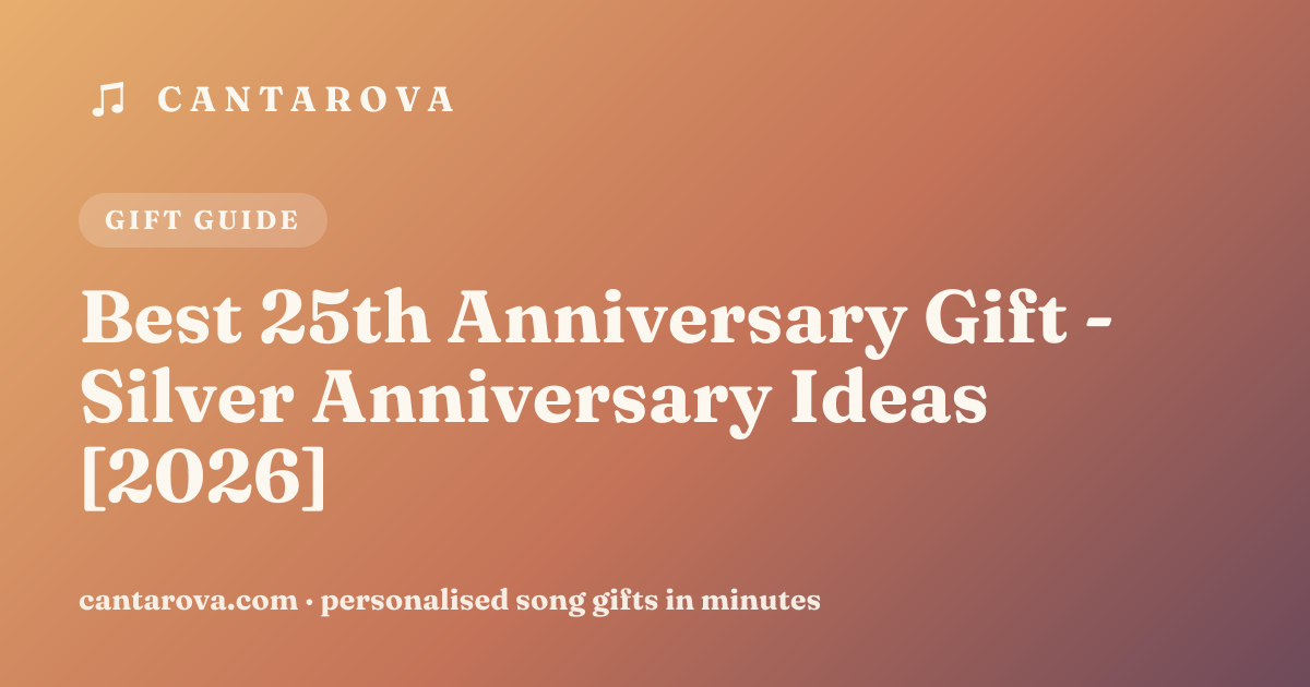Best 25th Anniversary Gift - Silver Anniversary Ideas [2026]
