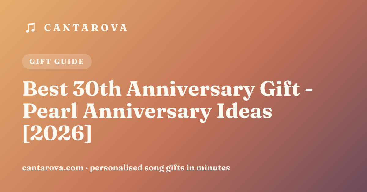 Best 30th Anniversary Gift - Pearl Anniversary Ideas [2026]