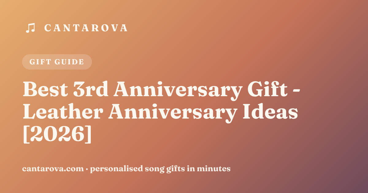 Best 3rd Anniversary Gift - Leather Anniversary Ideas [2026]