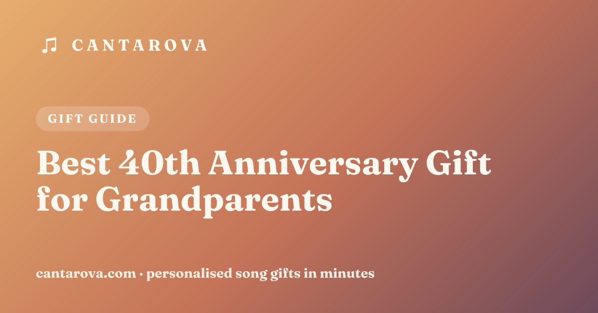 Best 40th Anniversary Gift for Grandparents
