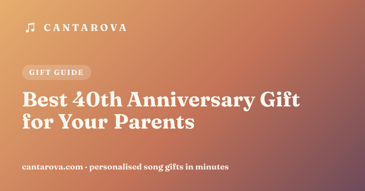 Best 40th Anniversary Gift for Your Parents