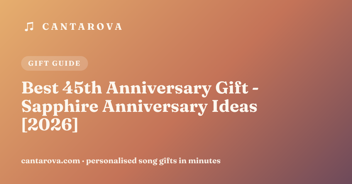 Best 45th Anniversary Gift - Sapphire Anniversary Ideas [2026]