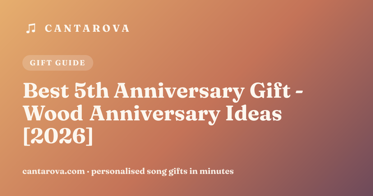 Best 5th Anniversary Gift - Wood Anniversary Ideas [2026]