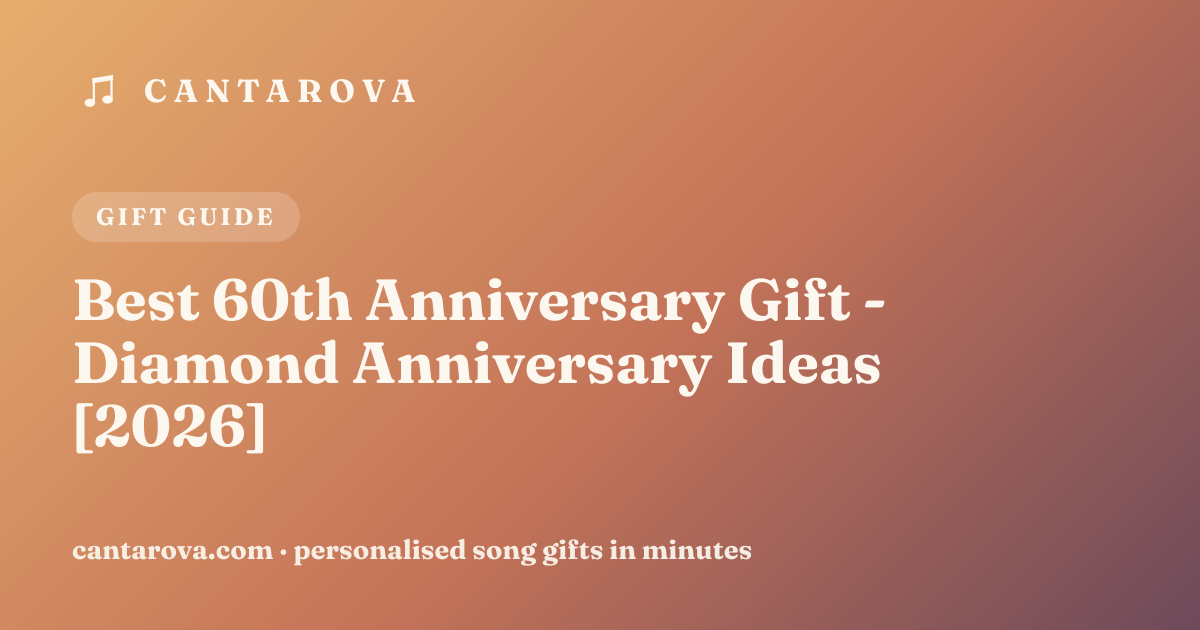 Best 60th Anniversary Gift - Diamond Anniversary Ideas [2026]