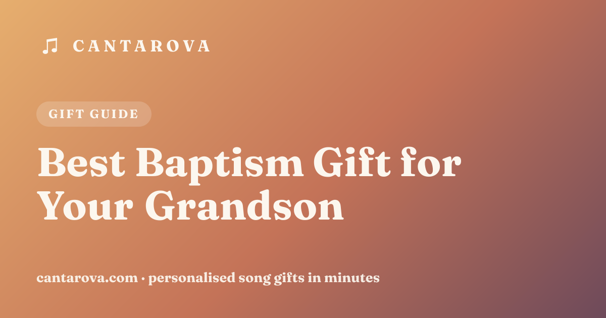 Best Baptism Gift for Your Grandson