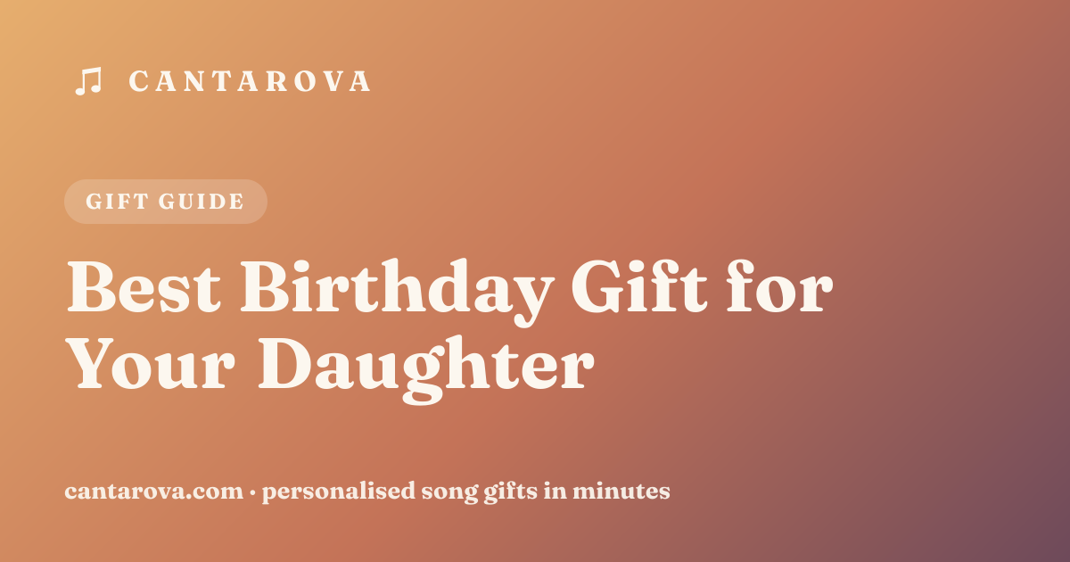 Best Birthday Gift for Your Daughter