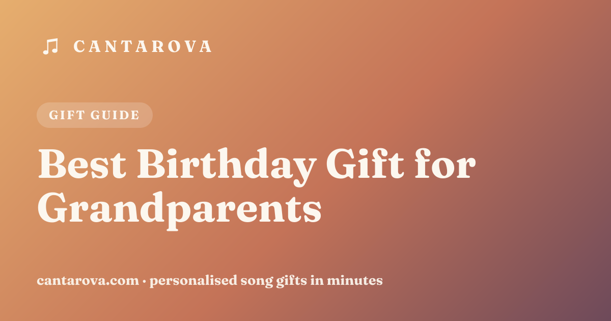 Best Birthday Gift for Grandparents