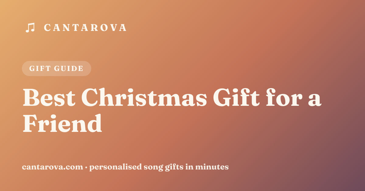 Best Christmas Gift for a Friend