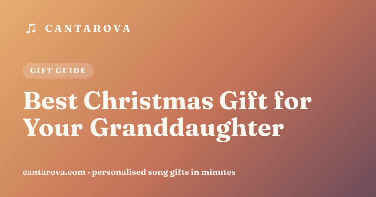 Best Christmas Gift for Your Granddaughter