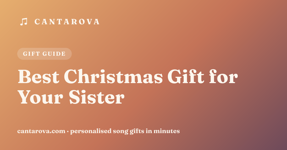 Best Christmas Gift for Your Sister