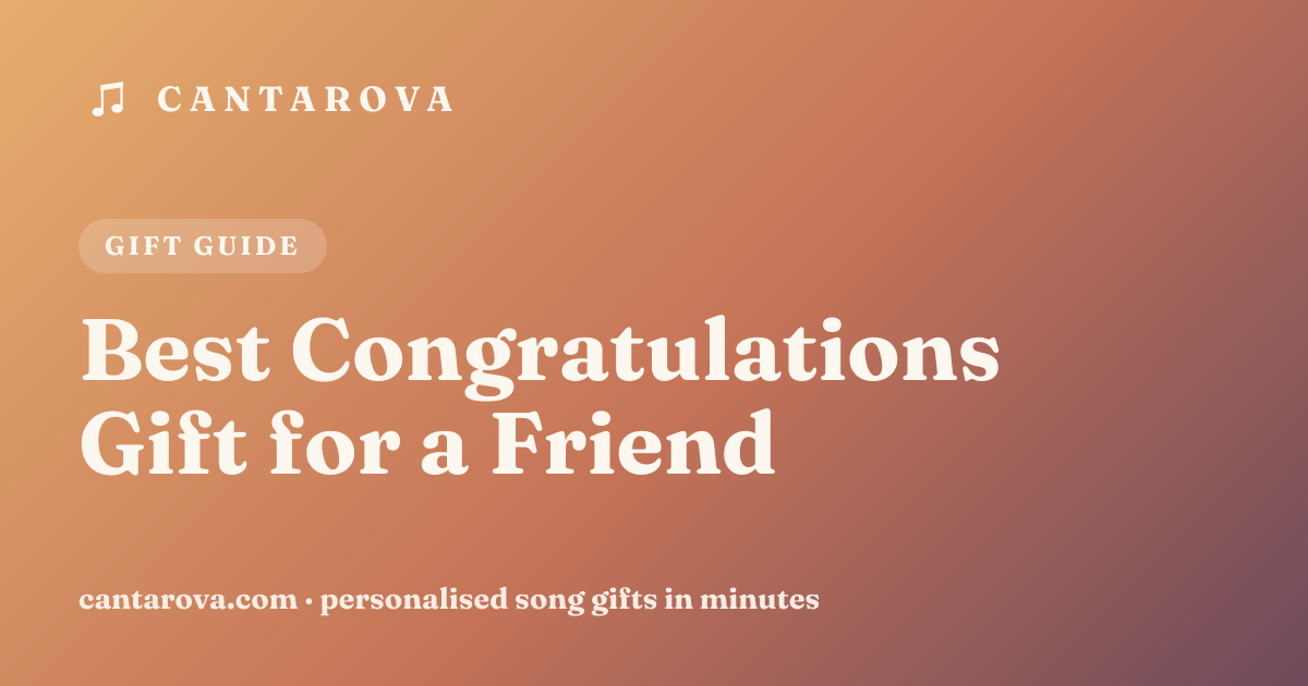 Best Congratulations Gift for a Friend