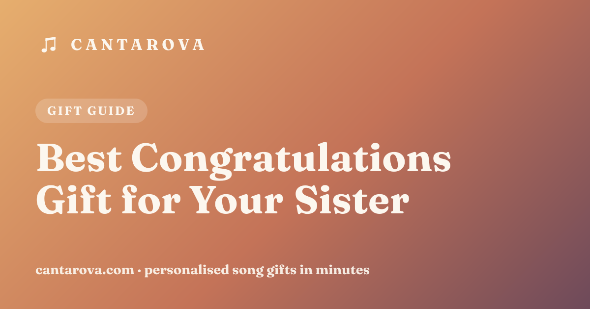 Best Congratulations Gift for Your Sister
