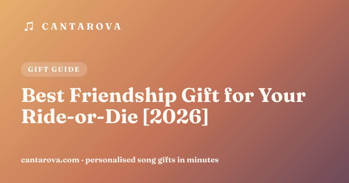 Best Friendship Gift for Your Ride-or-Die [2026]