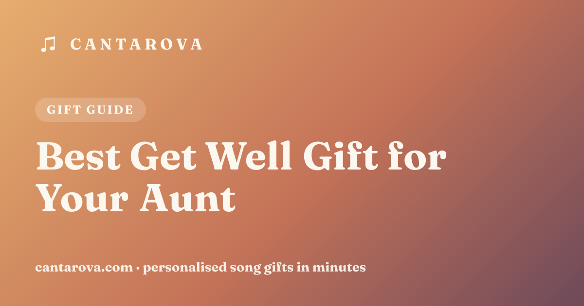 Best Get Well Gift for Your Aunt