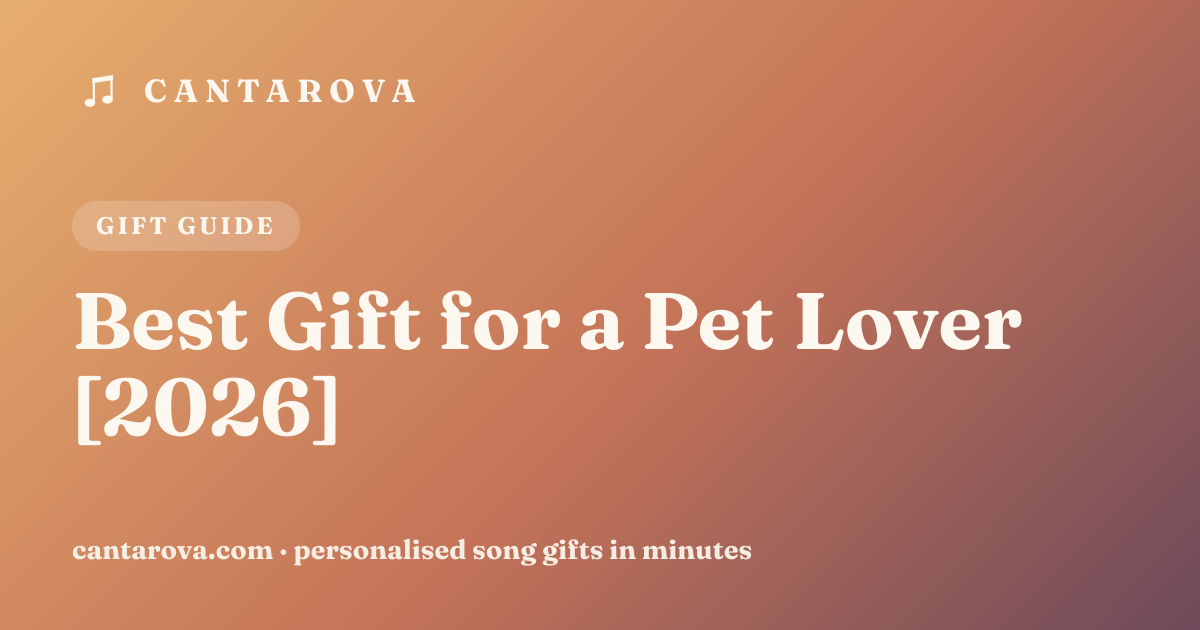 Best Gift for a Pet Lover [2026]