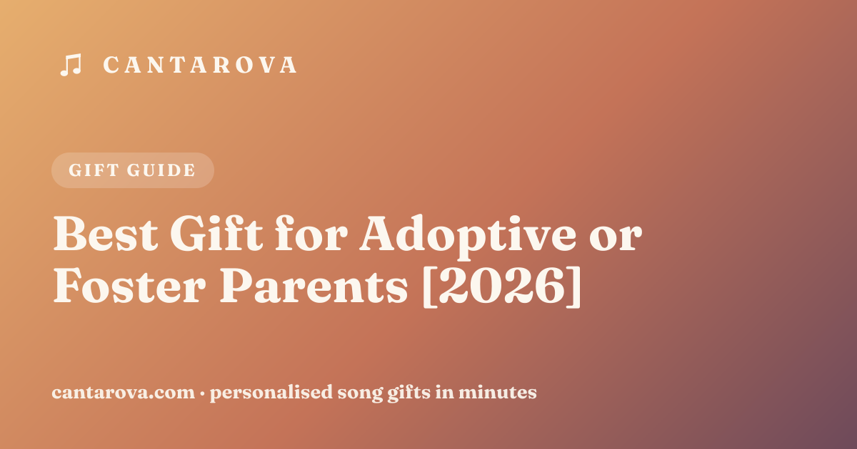 Best Gift for Adoptive or Foster Parents [2026]