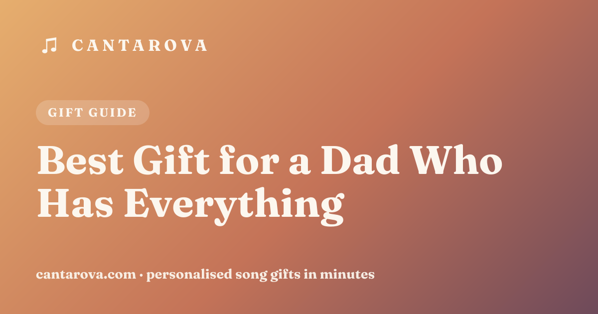 Best Gift for a Dad Who Has Everything