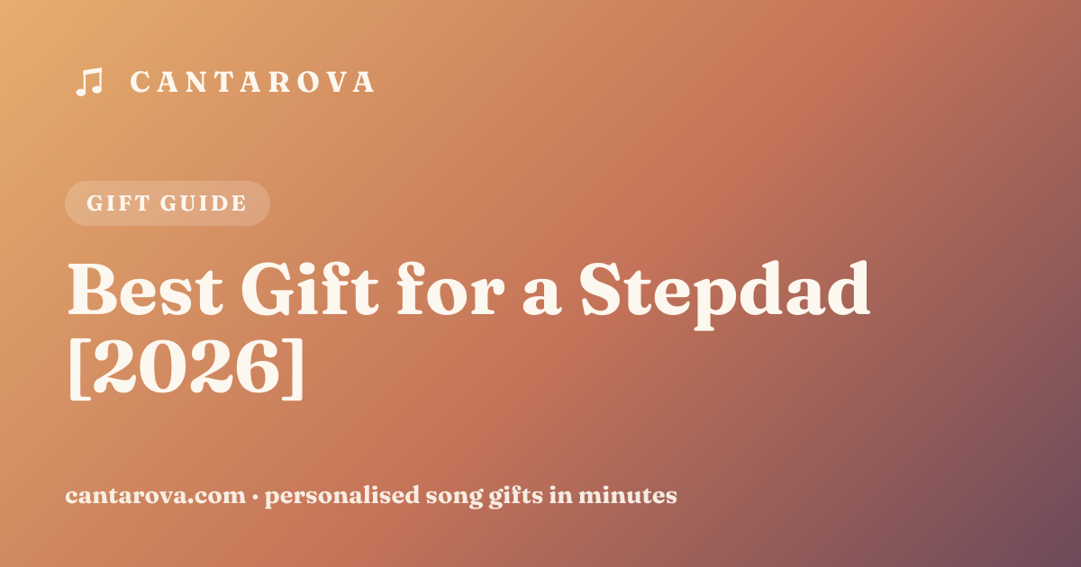 Best Gift for a Stepdad [2026]