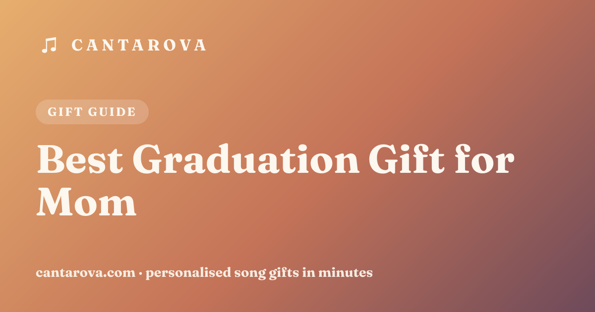 Best Graduation Gift for Mom