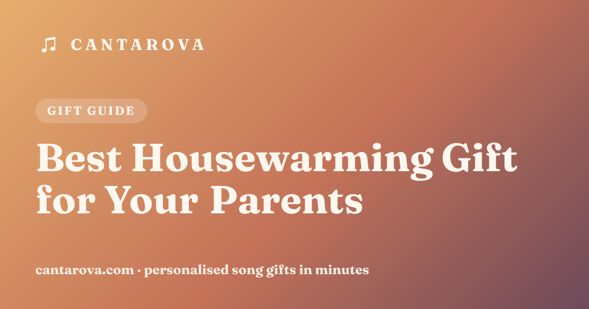 Best Housewarming Gift for Your Parents