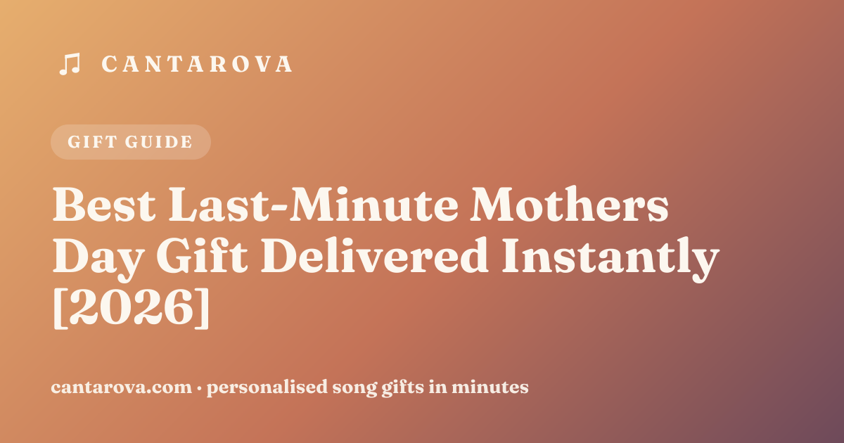 Best Last-Minute Mothers Day Gift Delivered Instantly [2026]