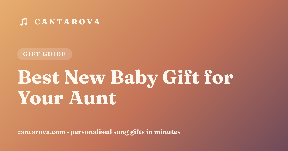 Best New Baby Gift for Your Aunt