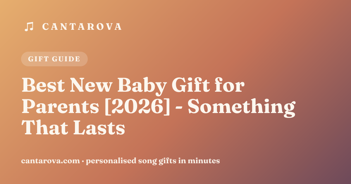 Best New Baby Gift for Parents [2026] - Something That Lasts