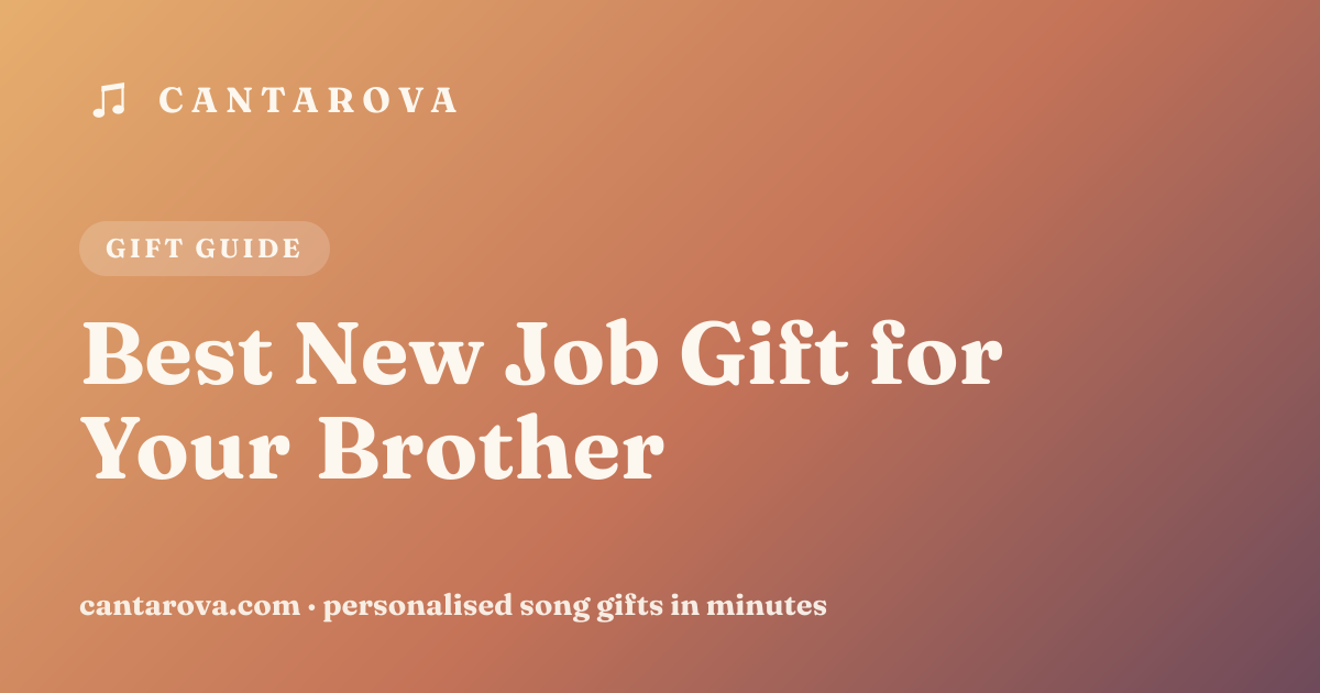 Best New Job Gift for Your Brother