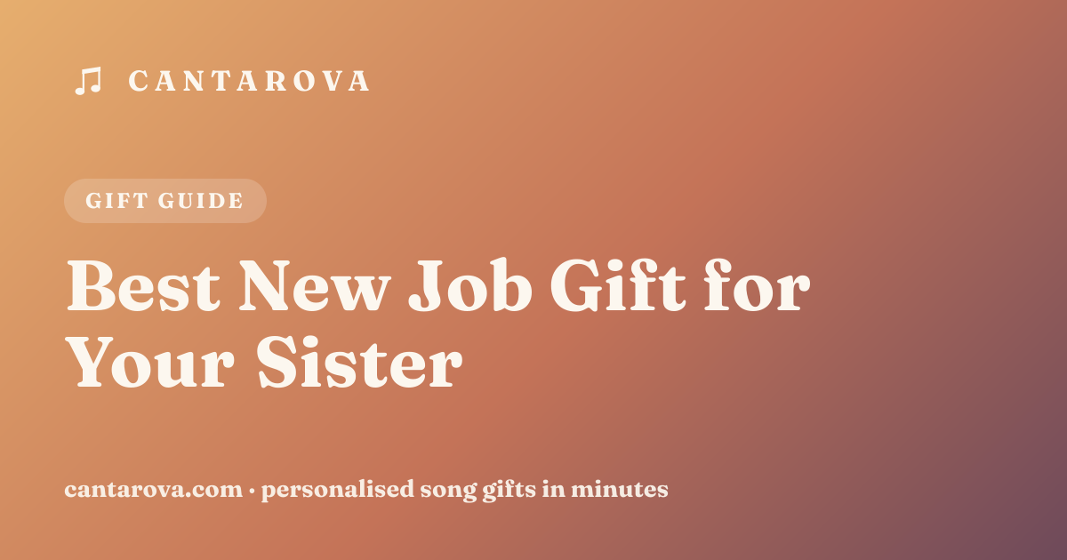 Best New Job Gift for Your Sister
