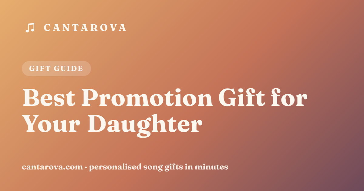 Best Promotion Gift for Your Daughter