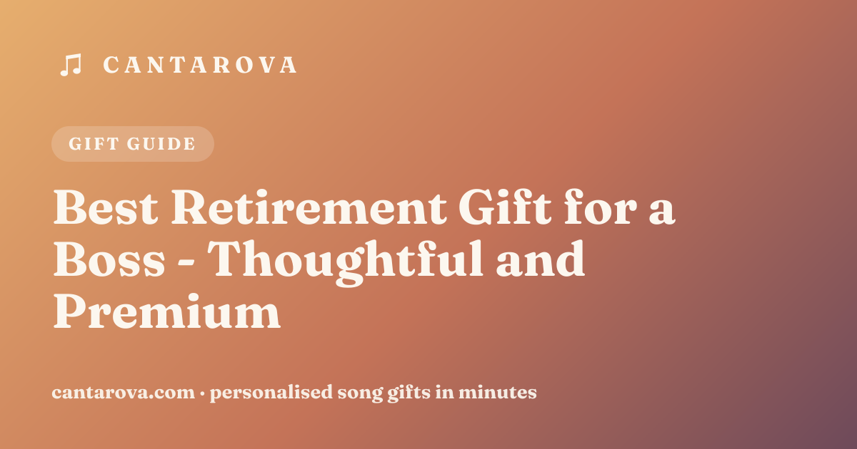 Best Retirement Gift for a Boss - Thoughtful and Premium