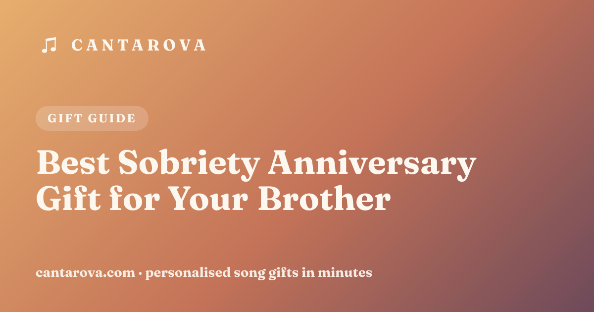 Best Sobriety Anniversary Gift for Your Brother