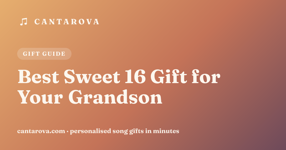 Best Sweet 16 Gift for Your Grandson