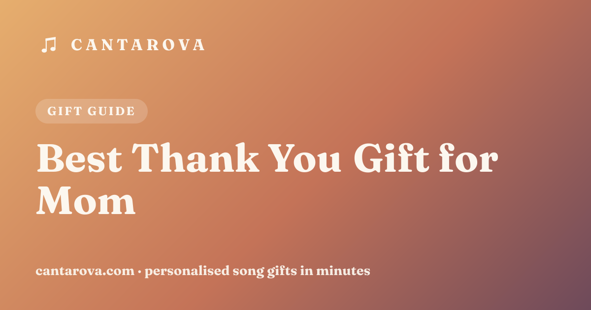 Best Thank You Gift for Mom