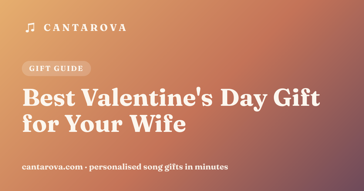 Best Valentine's Day Gift for Your Wife