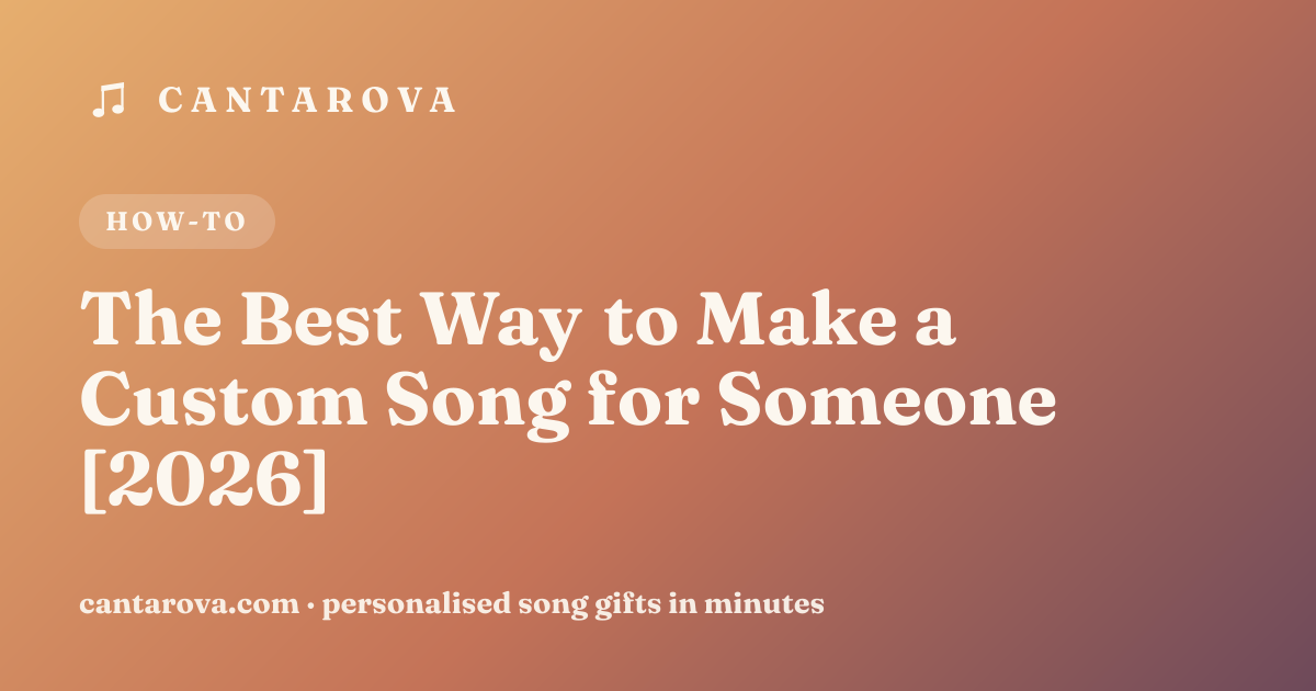 The Best Way to Make a Custom Song for Someone [2026]