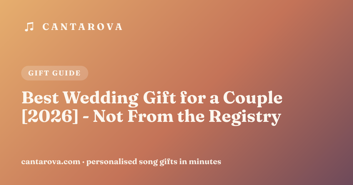 Best Wedding Gift for a Couple [2026] - Not From the Registry