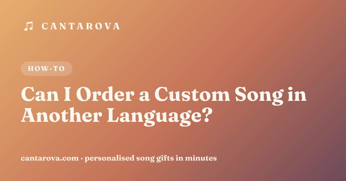 Can I Order a Custom Song in Another Language?