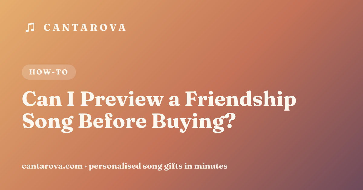 Can I Preview a Friendship Song Before Buying?