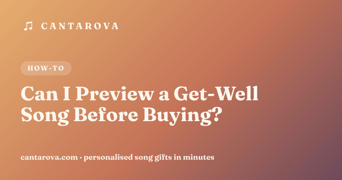 Can I Preview a Get-Well Song Before Buying?
