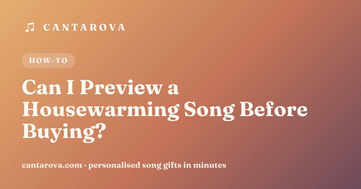 Can I Preview a Housewarming Song Before Buying?