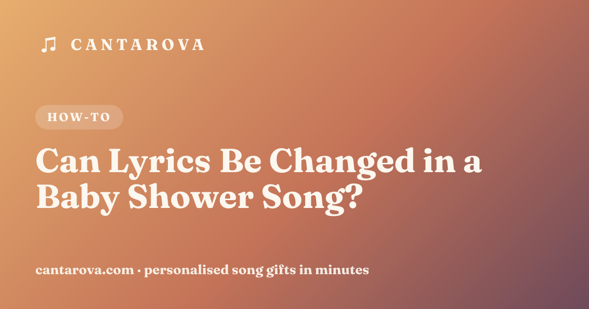 Can Lyrics Be Changed in a Baby Shower Song?